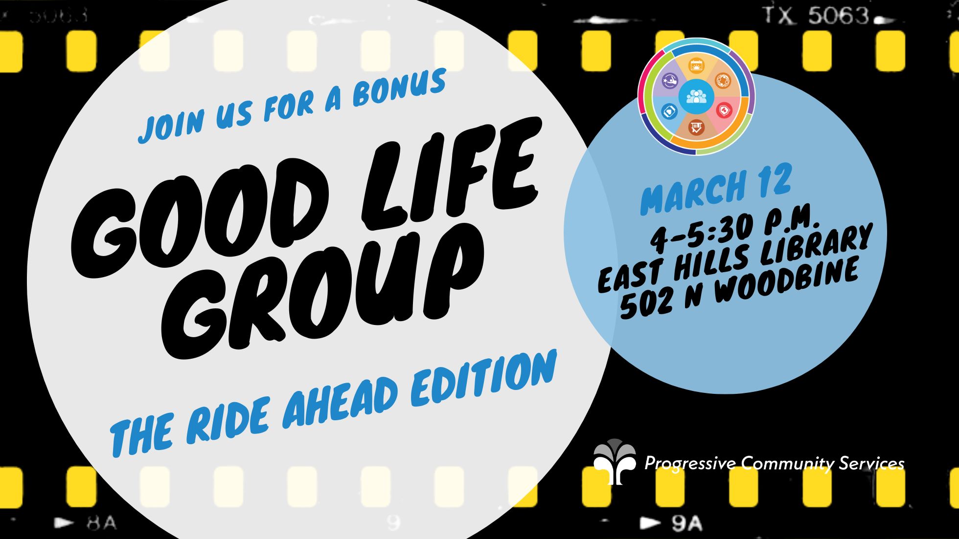 Black banner with white circle that says JOIN US FOR A SPECIAL GOOD LIFE GROUP THE RIDE AHEAD EDITION March 12 East Hills Library"
